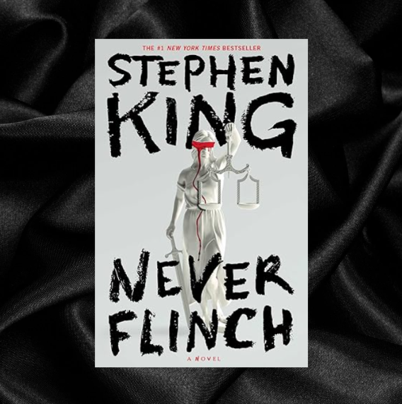 Never Flinch by Stephen King