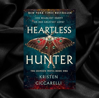 Heartless Hunter (The Crimson Moth Series Book 1) by Kristen Ciccarelli