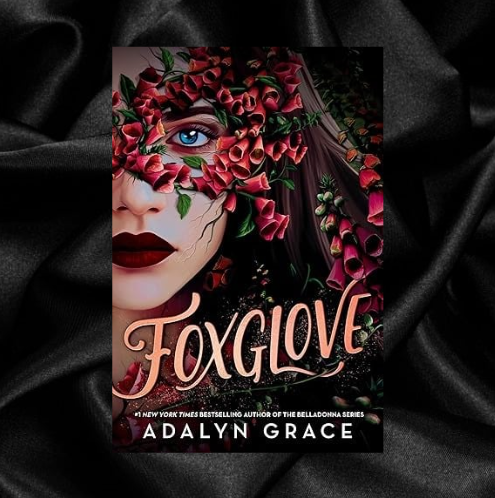 Foxglove (Belladonna Series Book 2) by Adalyn Grace
