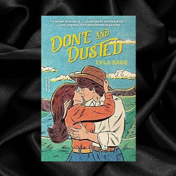 Done and Dusted (Rebel Blue Ranch Book 1) by Lyla Sage