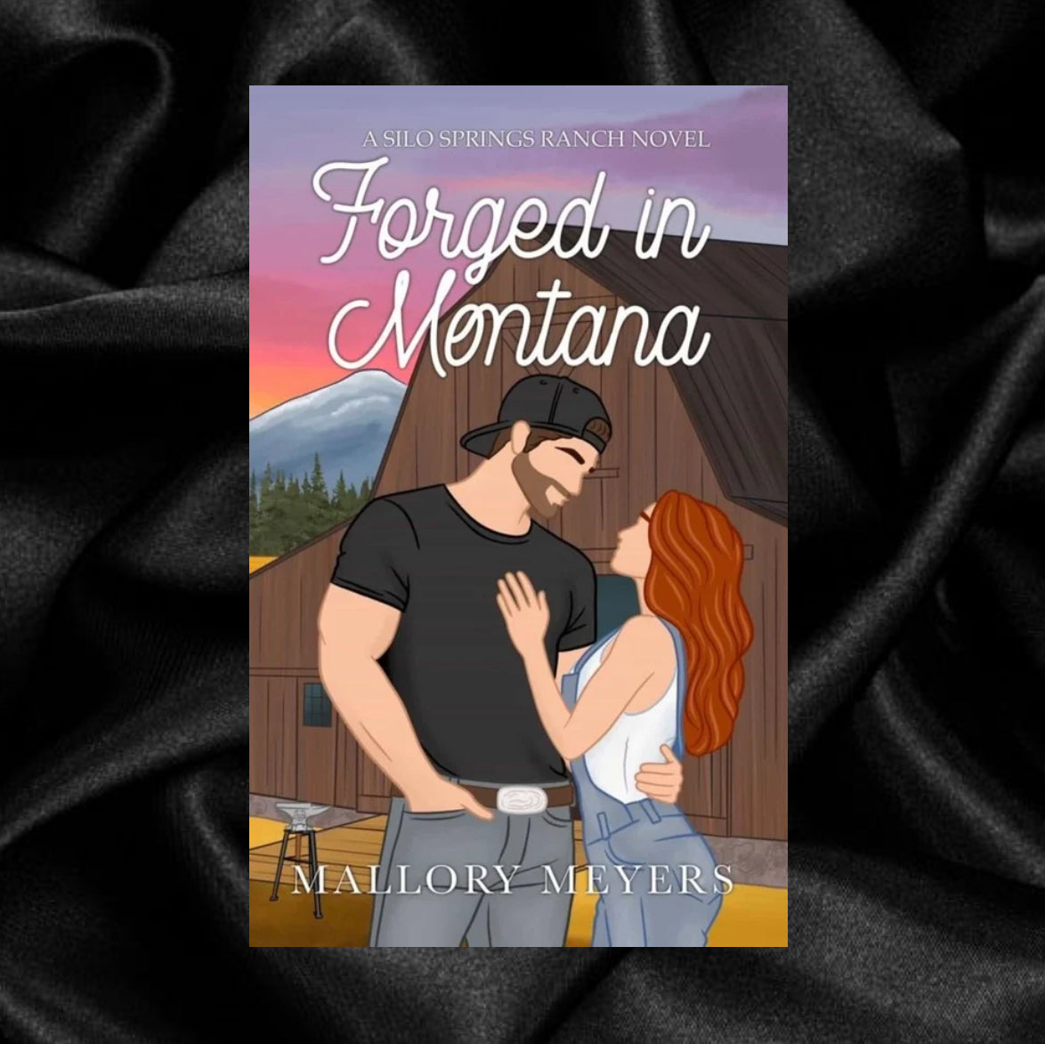 Forged in Montana (Original Cover) by Mallory Meyers [Signed]