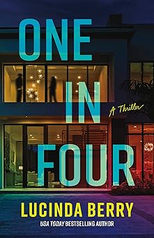 [PRE-ORDER] One in Four by Lucinda Berry