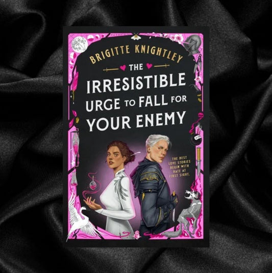 The Irresistible Urge to Fall for Your Enemy by Brigitte Knightley