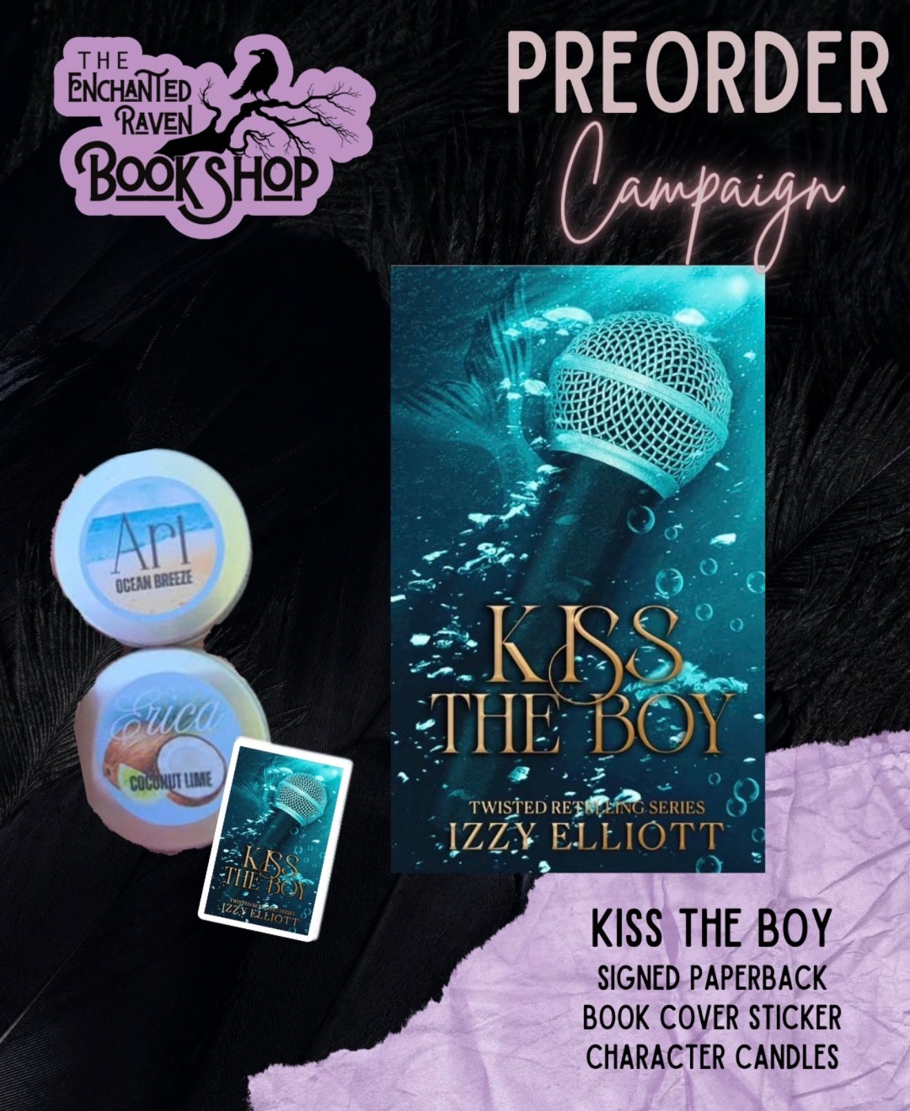 [PRE-ORDER CAMPAIGN] Kiss The Boy by Izzy Elliot [Signed + Swag]