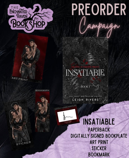 [PRE-ORDER INCENTIVE] Insatiable (The Edge of Darkness 1) by Leigh Rivers [Signed Bookplate + Swag]