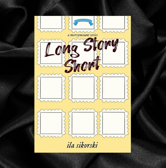 [PRE-ORDER] Long Story Short (Merrymount Series Book 3) by Ila Sikorski [Signed]