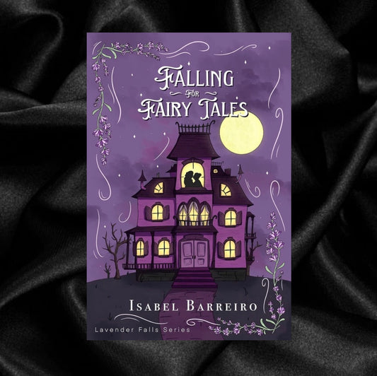 Falling for Fairy Tales by Isabel Barreiro [Signed + Swag]