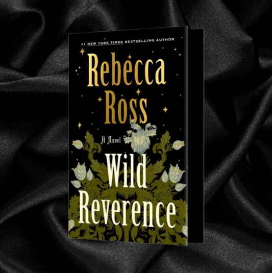Wild Reverence by Rebecca Ross [Deluxe Limited Edition]