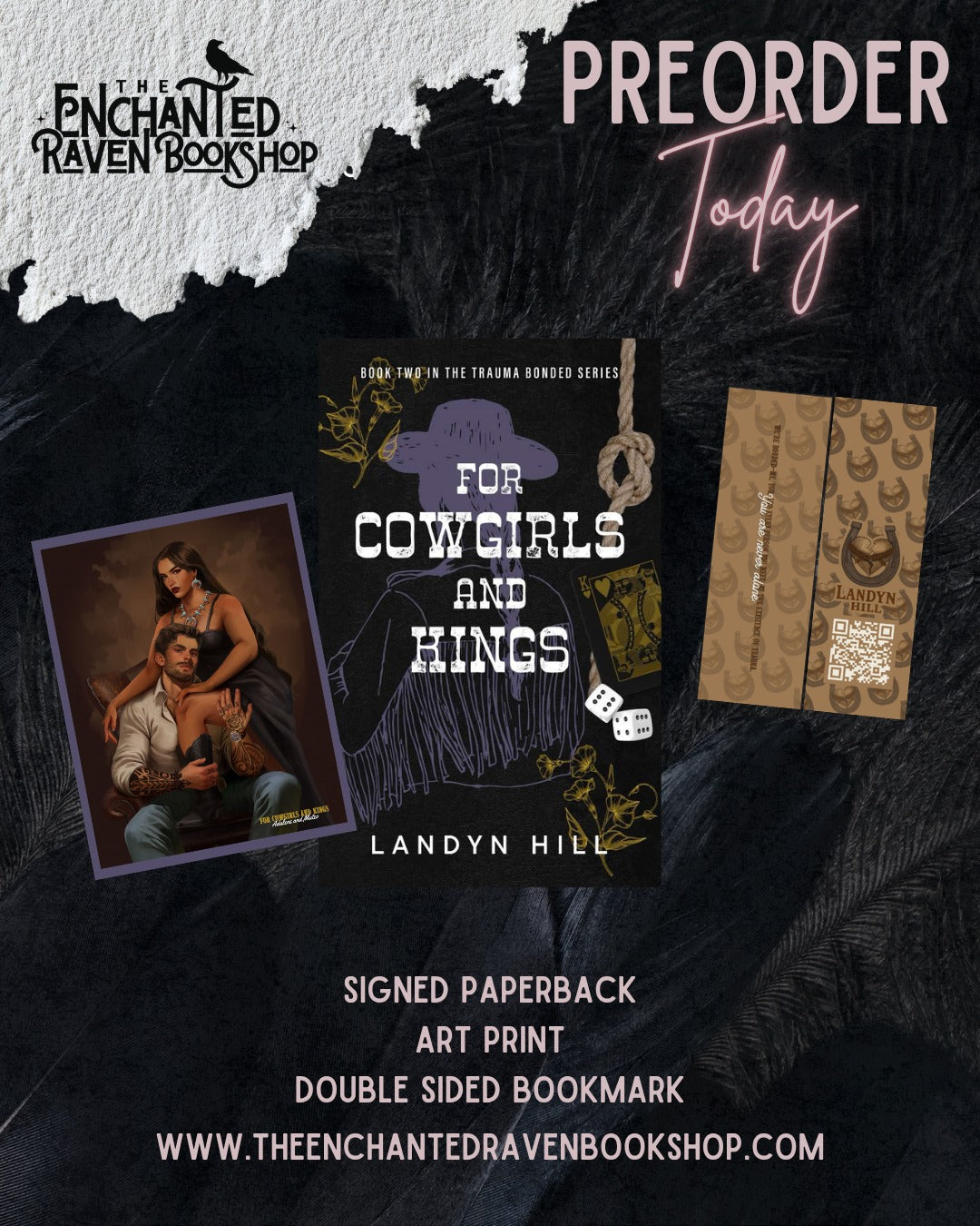 For Cowgirls and Kings (The Trauma Bonded Series #2) by Landyn Hill [Signed + Swag]