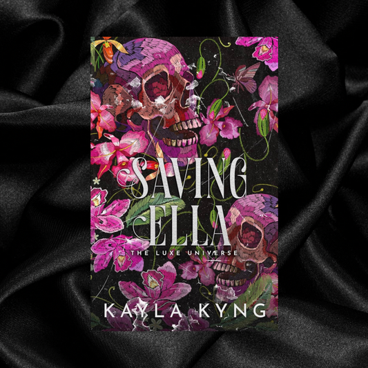 [PRE-ORDER] Saving Ella by Kayla Kyng [Signed Bookplate + Swag]