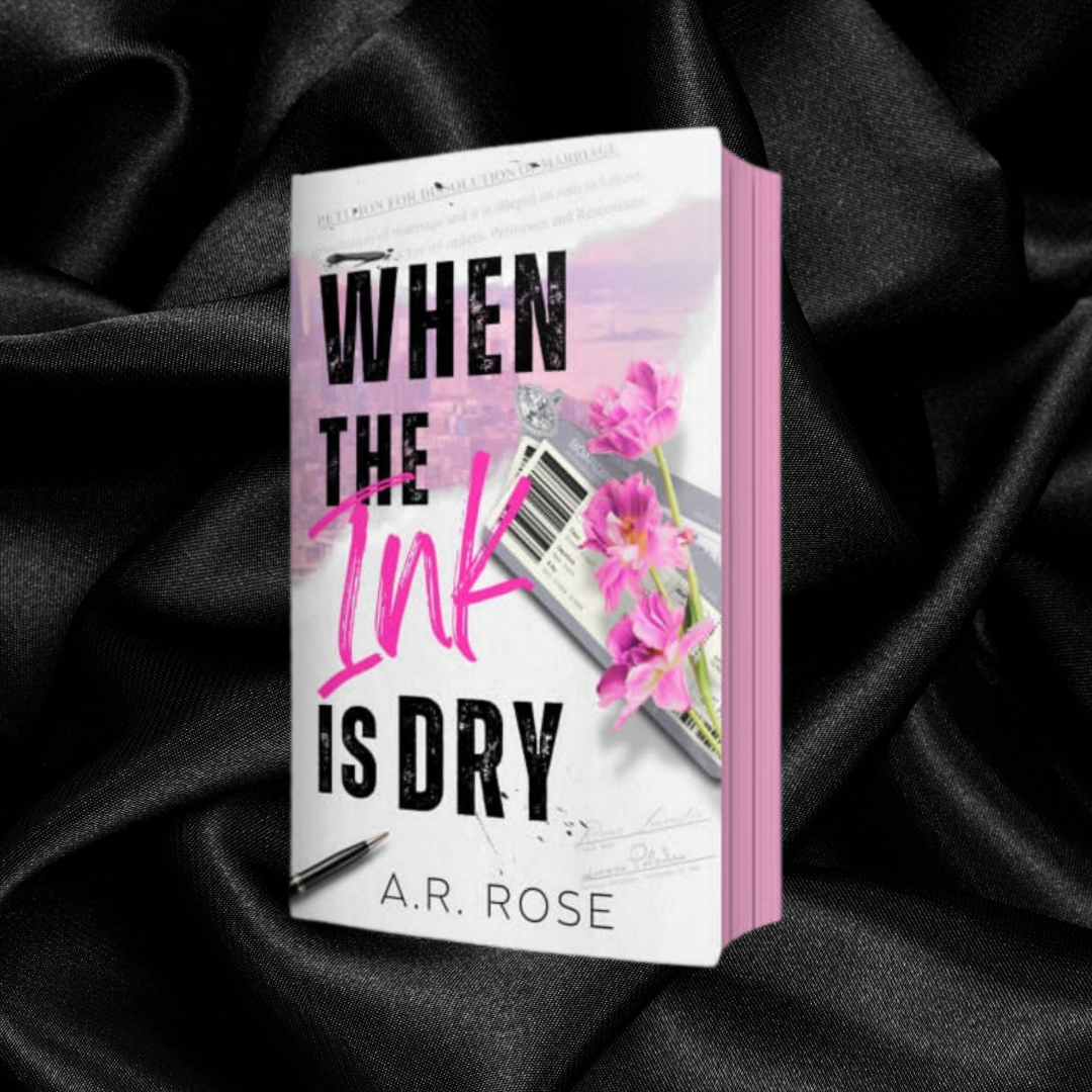 [PRE-ORDER CAMPAIGN] When The Ink is Dry by A.R. Rose [Signed Bookplate + Exclusive Art Print]