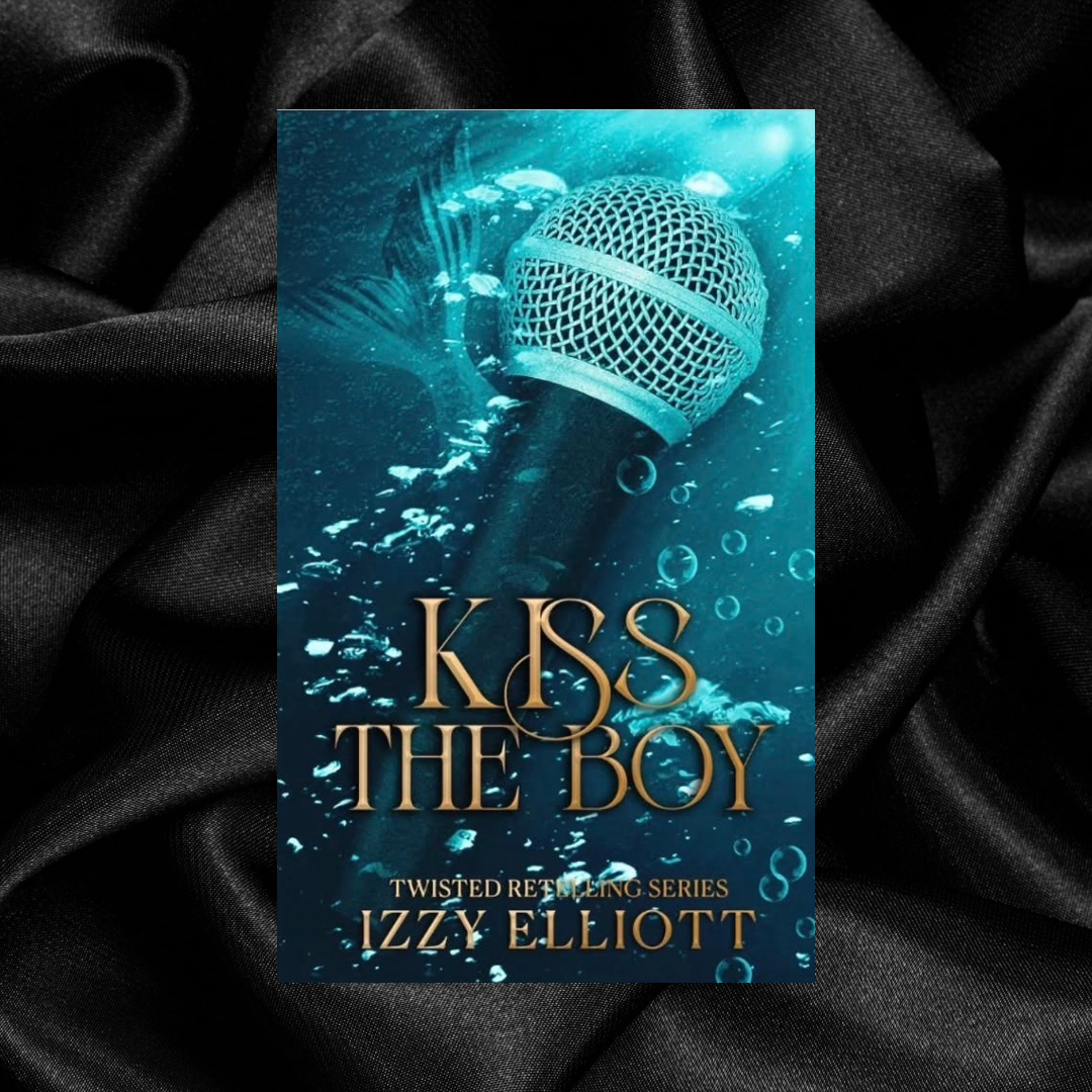 [PRE-ORDER CAMPAIGN] Kiss The Boy by Izzy Elliot [Signed + Swag]