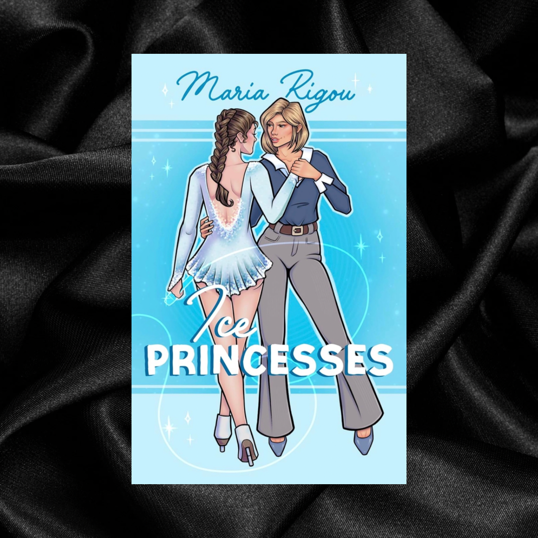 [PRE-ORDER CAMPAIGN] Ice Princesses by Maria Rigou [Signed + Swag]