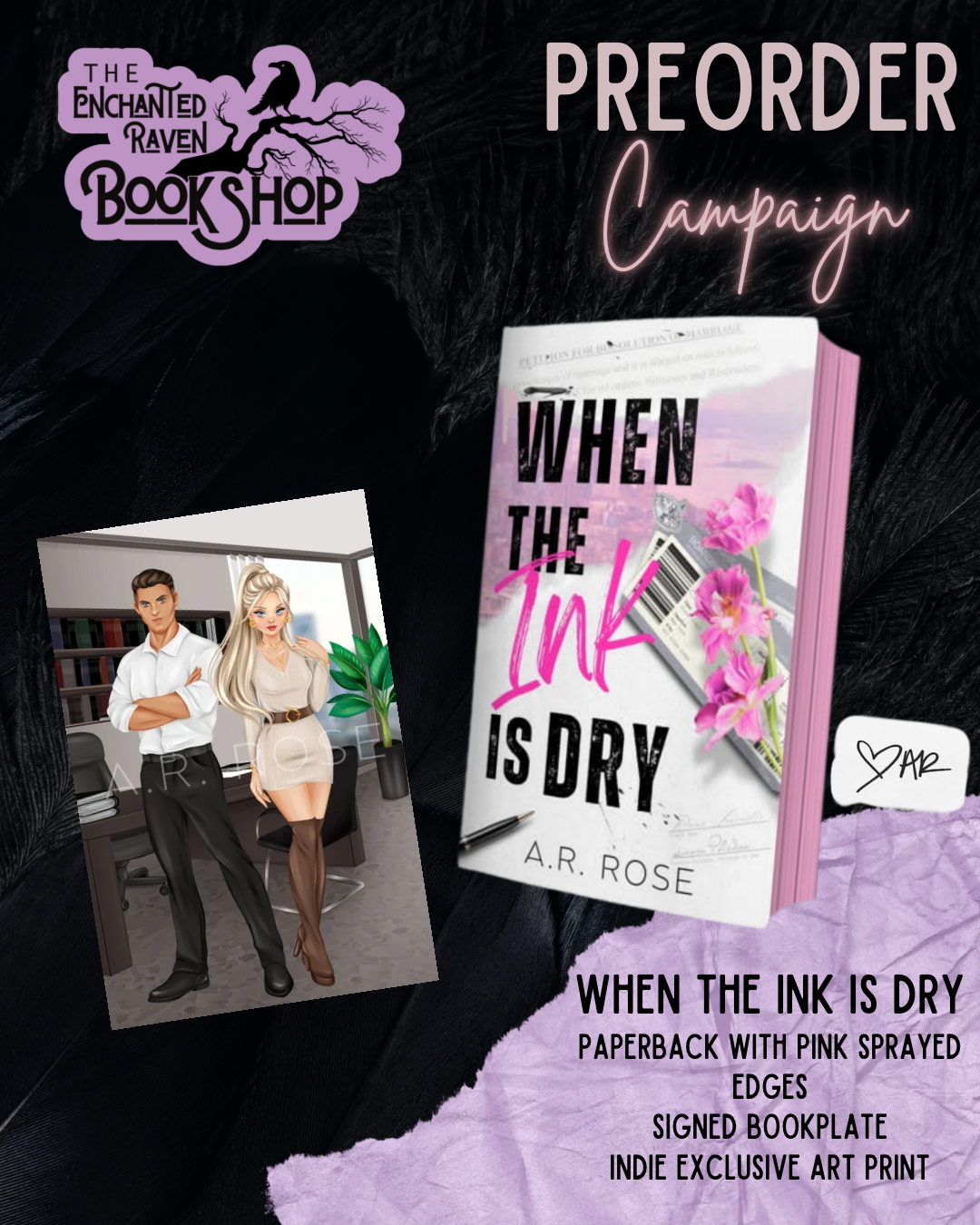 [PRE-ORDER CAMPAIGN] When The Ink is Dry by A.R. Rose [Signed Bookplate + Exclusive Art Print]
