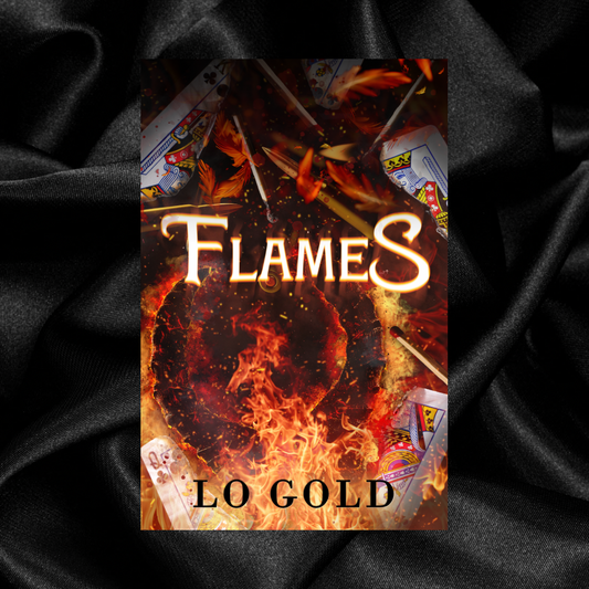 [PRE-ORDER CAMPAIGN] Flames by LO Gold [Signed + Swag]
