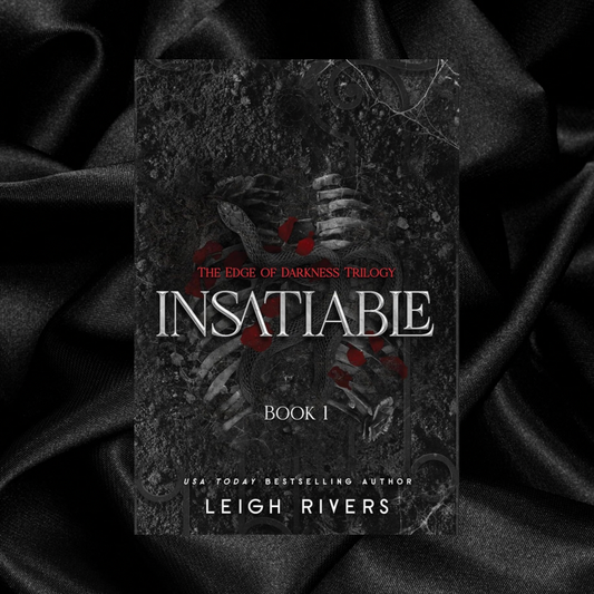 [PRE-ORDER INCENTIVE] Insatiable (The Edge of Darkness 1) by Leigh Rivers [Signed Bookplate + Swag]