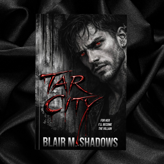 [PRE-ORDER CAMPAIGN] Tar City by Blair M. Shadows [Signed Bookplate + Swag]