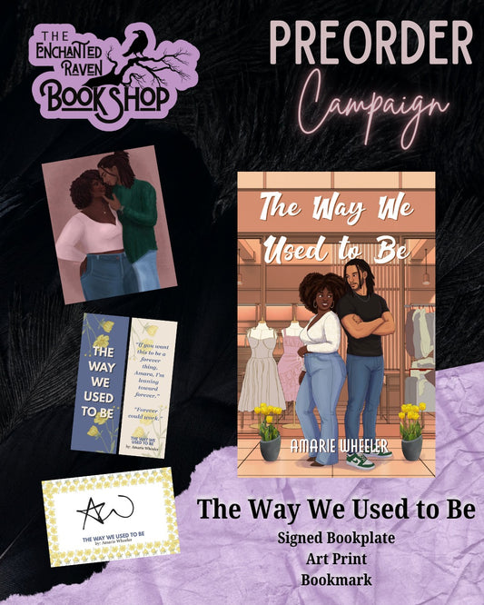 [PRE-ORDER CAMPAIGN] The Way We Used To Be by Amarie Wheeler [Signed Bookplate + Swag]
