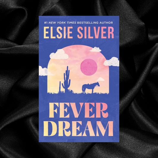 [PRE-ORDER INCENTIVE] Fever Dream by Elsie Silver [Signed Bookplate]