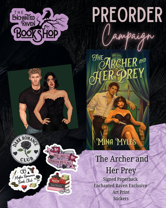 [PRE-ORDER CAMPAIGN] The Archer & Her Prey by Mina Myles [Signed + Exclusive Swag]
