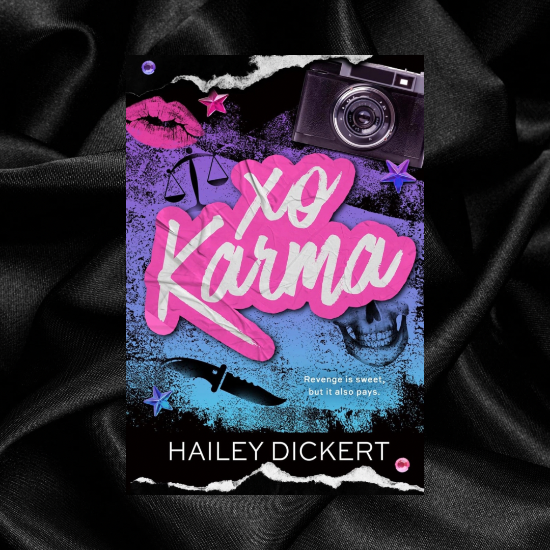 [PRE-ORDER CAMPAIGN] XO Karma by Hailey Dickert [Signed + Swag]
