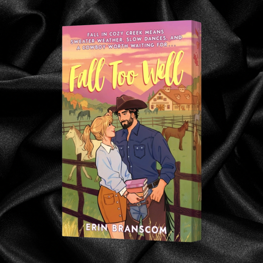 [PRE-ORDER CAMPAIGN] Fall Too Well by Erin Branscom [Signed Bookplate + Swag]