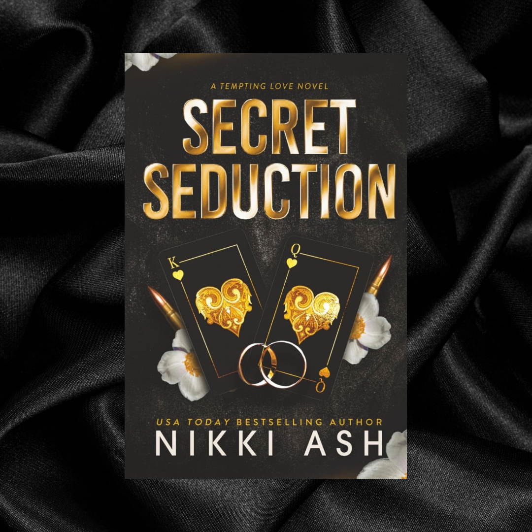 [PRE-ORDER INCENTIVE] Secret Seduction (Tempting Love, 4) by Nikki Ash [Signed + Vellum Overlay]