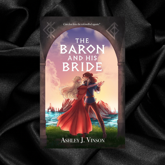 [PRE-ORDER CAMPAIGN] The Baron and His Bride by Ashley J. Vinson [Signed + Swag]
