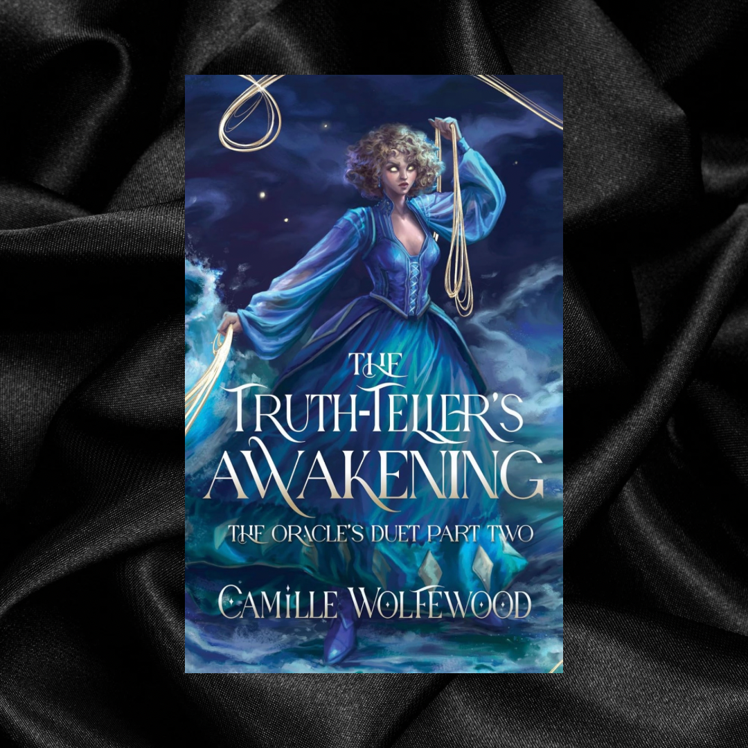 [PRE-ORDER CAMPAIGN] The Truth-Teller’s Awakening by Camille Wolfewood [Signed Bookplate + Swag]
