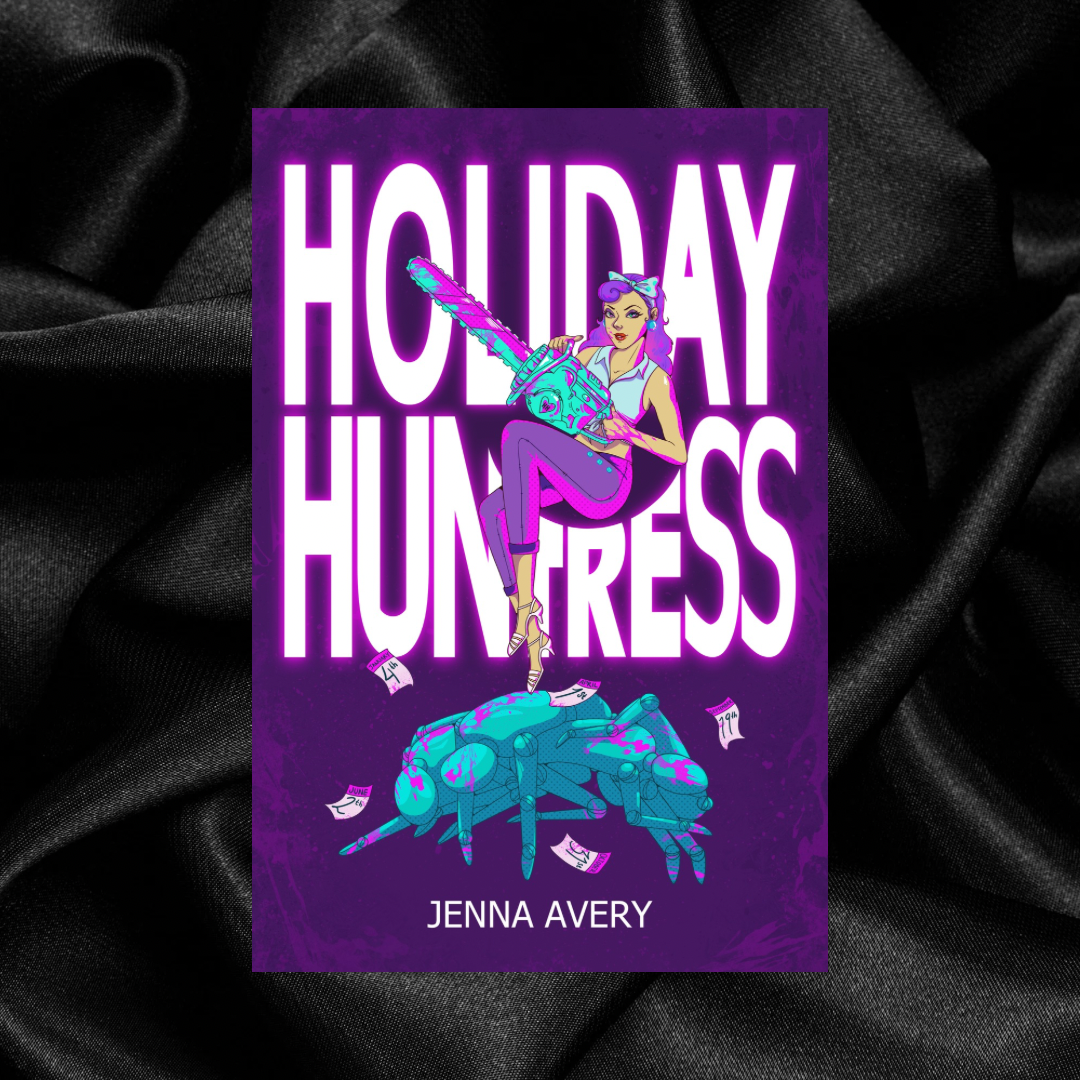 [PRE-ORDER CAMPAIGN] Holiday Huntress by Jenna Avery [Signed + Art Print]