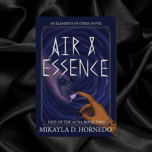 [ORDER INCENTIVE] Air & Essence (Fate of the Acna 2) by Mikayla D. Hornedo [Signed + Swag]
