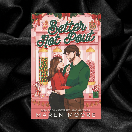 Better Not Pout by Maren Moore [Signed + Swag]
