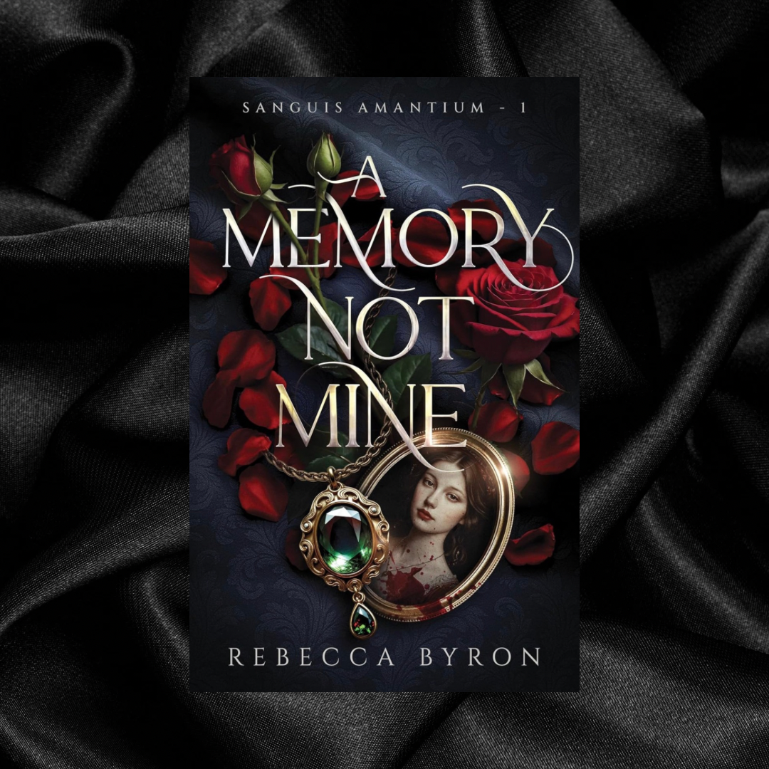 [ORDER INCENTIVE] A Memory Not Mine by Rebecca Byron [Signed + Swag]