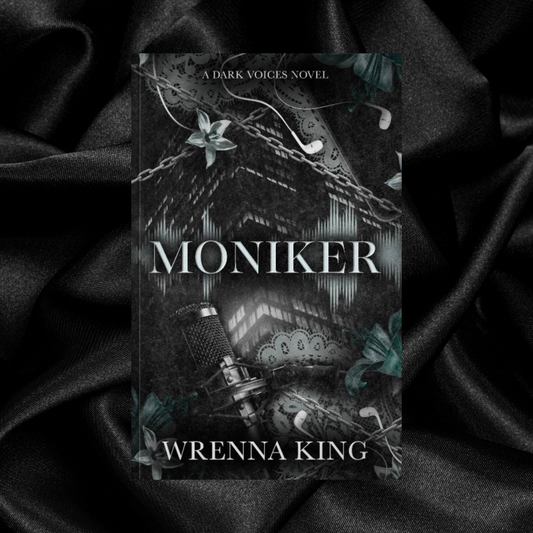 [PRE-ORDER CAMPAIGN] Moniker by Wrenna King [Signed + Swag]