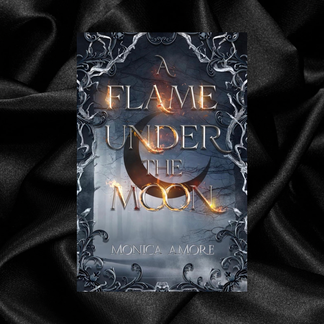 A Flame Under the Moon by Monica Amore [Signed]