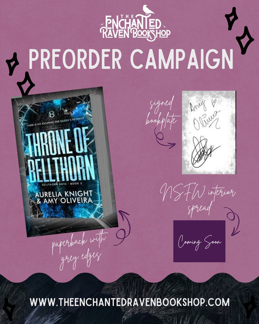 [INDIE BOOKSTORE EXCLUSIVE PRE-ORDER] Throne of Bellthorn by Amy Oliveira & Aurelia Knight [Digitally Signed + Swag]