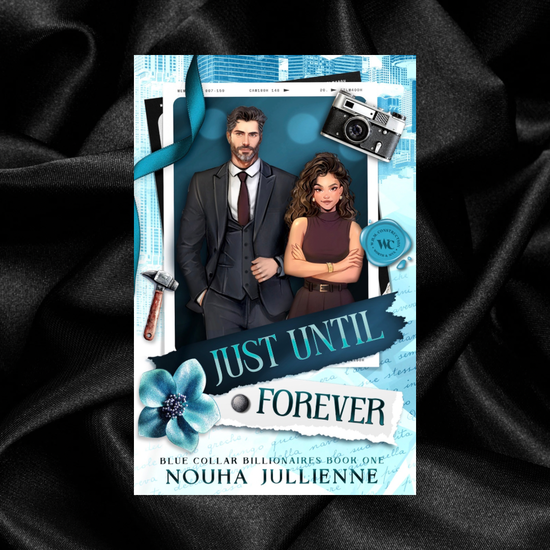 [ORDER CAMPAIGN] Just Until Forever by Nouha Jullienne [Signed + Swag-Indie Special Edition]