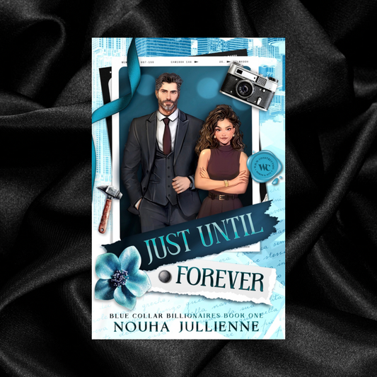 [ORDER CAMPAIGN] Just Until Forever by Nouha Jullienne [Signed + Swag-Indie Special Edition]