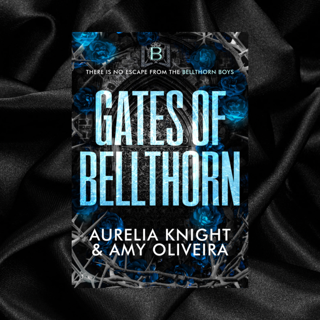 [PRE-ORDER] Gates of Bellthorn by Aurelia Knight & Amy Oliveira