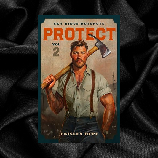 Protect (Volume 2 Sky Ridge Hotshots) by Paisley Hope