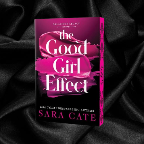 [PRE-ORDER] The Good Girl Effect by Sara Cate [Deluxe Edition]