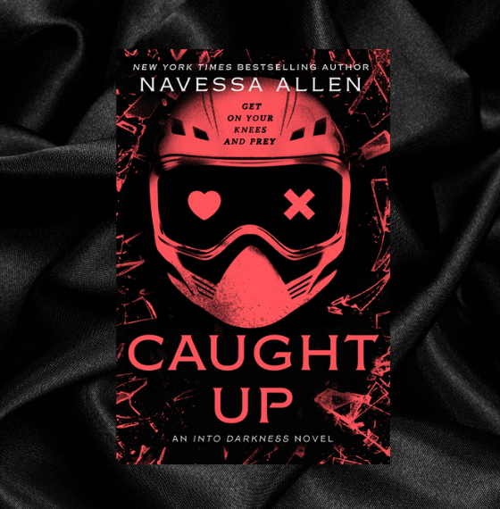 Caught Up (Into Darkness Book 2) by Navessa Allen