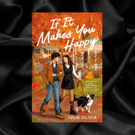 [PRE-ORDER] If It Makes You Happy by Julie Olivia [Signed Bookplate Included]