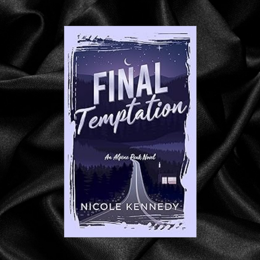[PRE-ORDER] Final Temptation by Nicole Kennedy [Signed, 2 Themed Stickers & Themed Bookmark]
