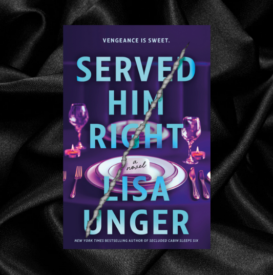 [PRE-ORDER] Served Him Right by Lisa Unger