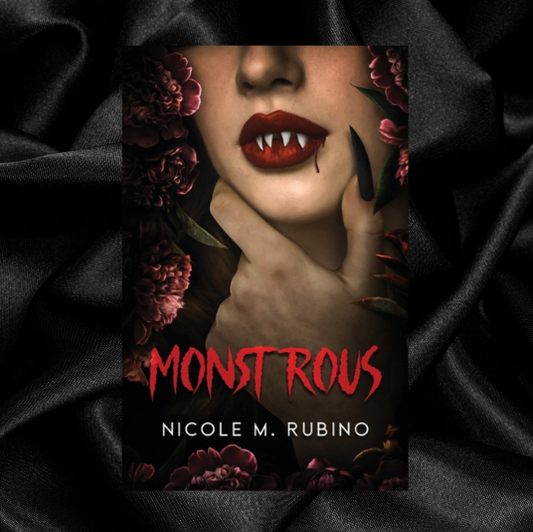 Monstrous (Book 1) by Nicole M. Rubino [Signed Bookplate Included]