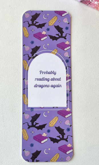 Probably Reading About Dragons Again Bookmark