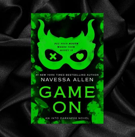[PRE-ORDER] Game On (Into Darkness Book 3) by Navessa Allen