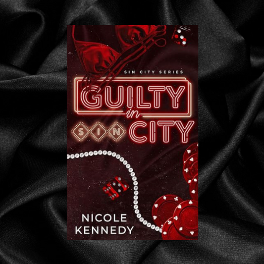 [PRE-ORDER INCENTIVE] Guilty in Sin City by Nicole Kennedy [Signed + Swag]