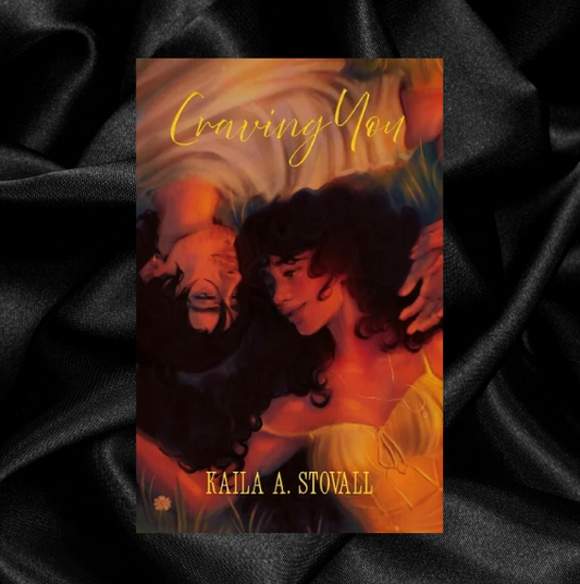 [ORDER INCENTIVE] Craving You by Kaila A. Stovall [Signed + Swag]